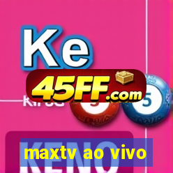 maxtv ao vivo